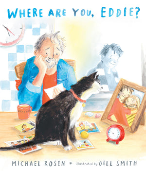 Where Are You, Eddie? A Companion To Michael RosenS Sad Book