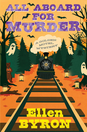 All Aboard For Murder (A Golden Motel Mystery)