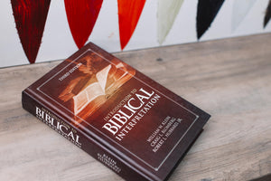 Introduction To Biblical Interpretation: Third Edition,New