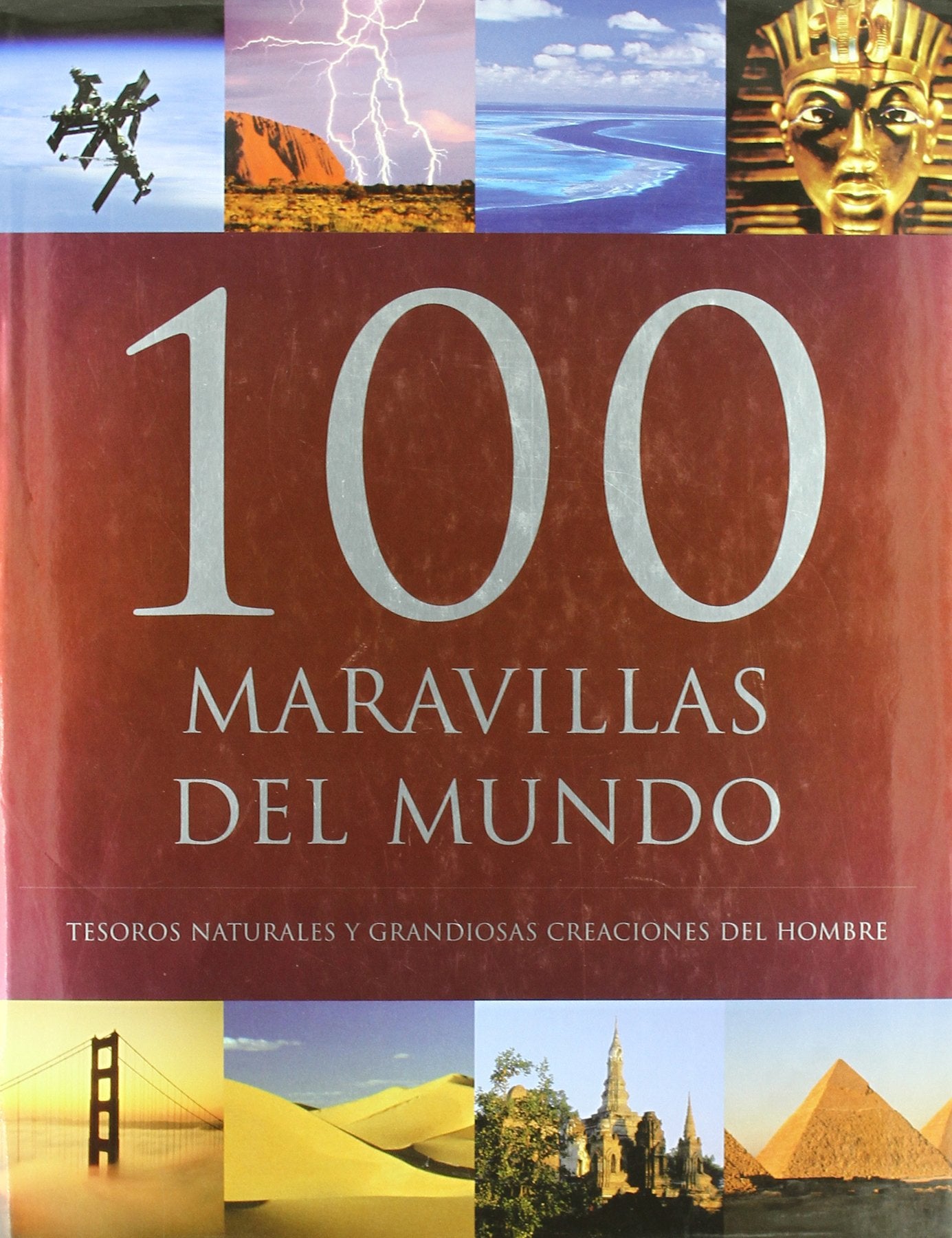 100 Maravillas del mundo /100 Wonders of the World (Spanish Edition),New