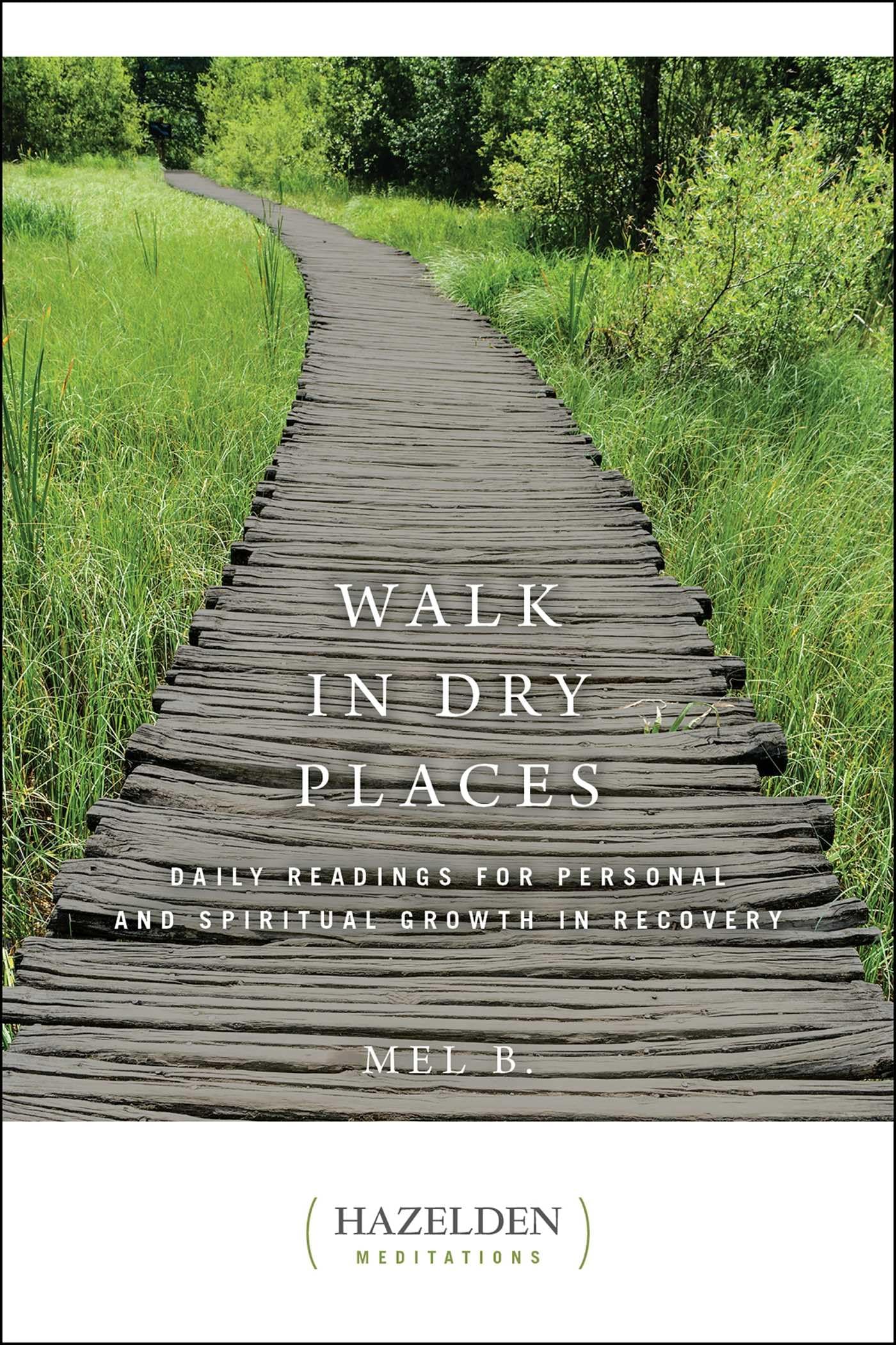 Walk in Dry Places (Hazelden Meditations),Used