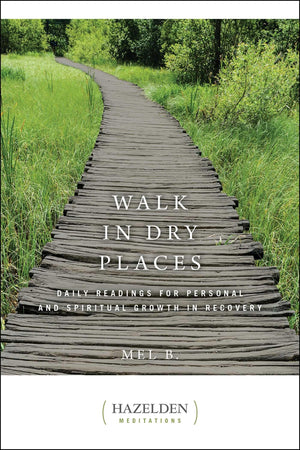 Walk in Dry Places (Hazelden Meditations),Used