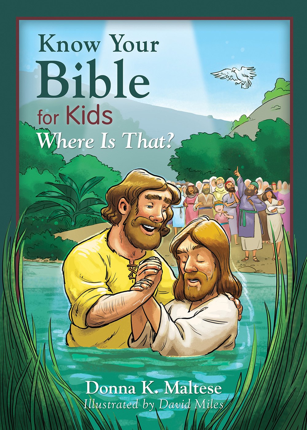 Know Your Bible for Kids: Where Is That?: My First Bible Reference for Ages 58,Used