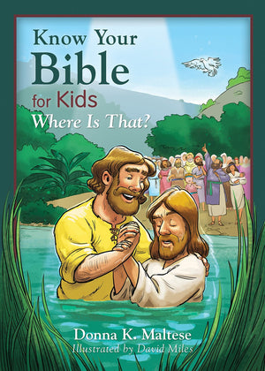 Know Your Bible for Kids: Where Is That?: My First Bible Reference for Ages 58,Used