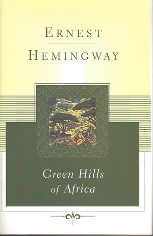 Green Hills of Africa (Scribner Classics),New