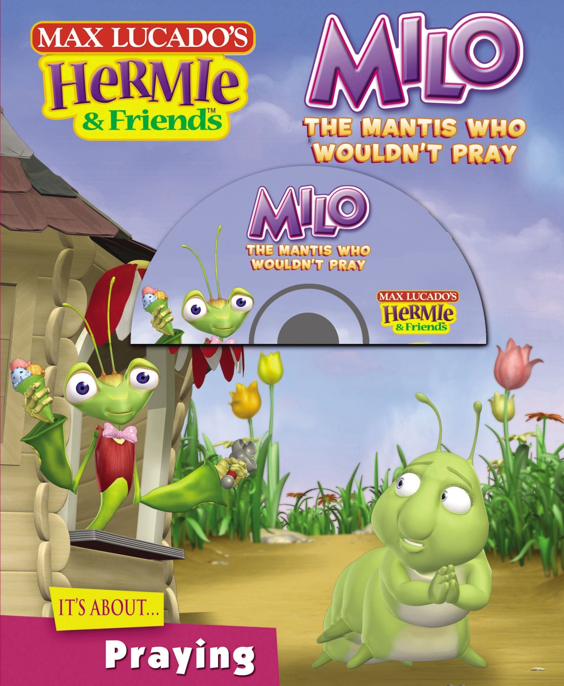Milo, the Mantis Who Wouldn't Pray (Max Lucado's Hermie & Friends),Used