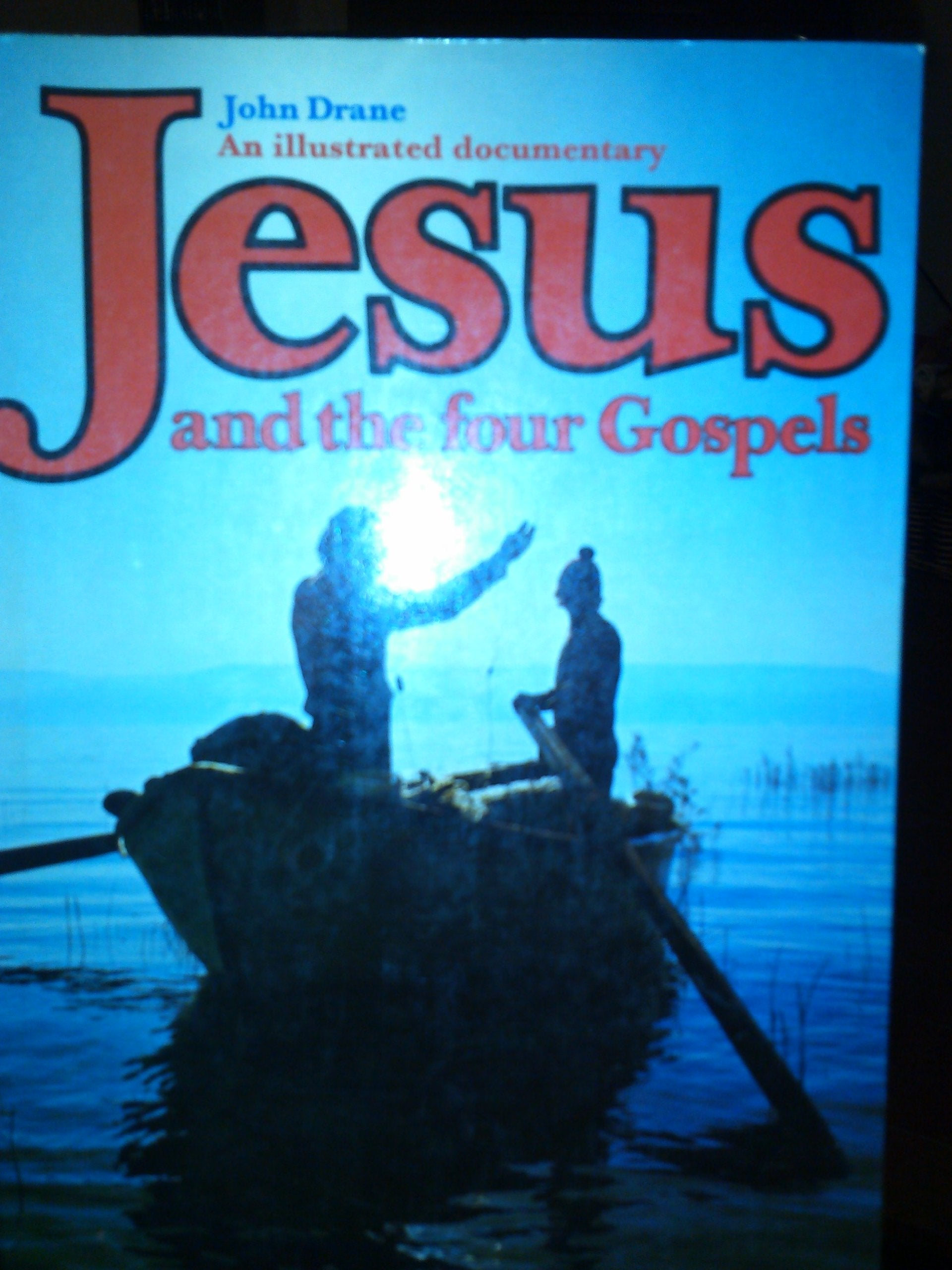 Jesus and the Four Gospels