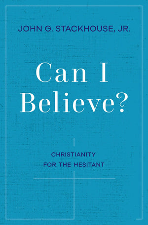 Can I Believe?: Christianity for the Hesitant,Used