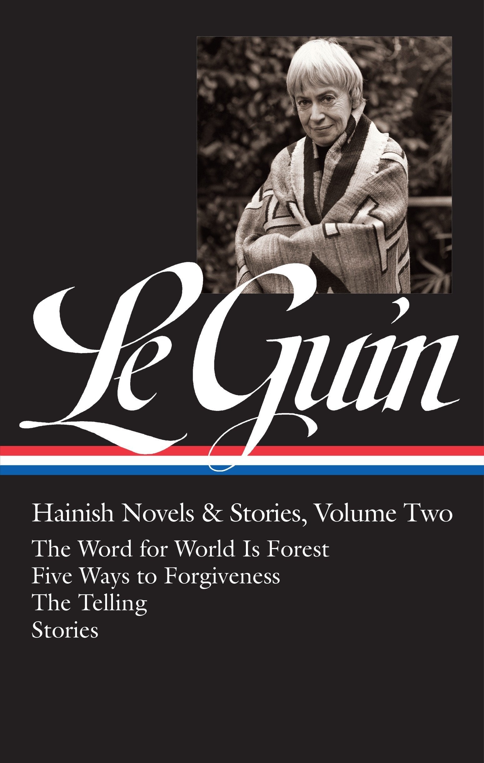 Ursula K. Le Guin: Hainish Novels and Stories Vol. 2 (LOA #297): The Word for World Is Forest / Five Ways to Forgiveness / The T,Used