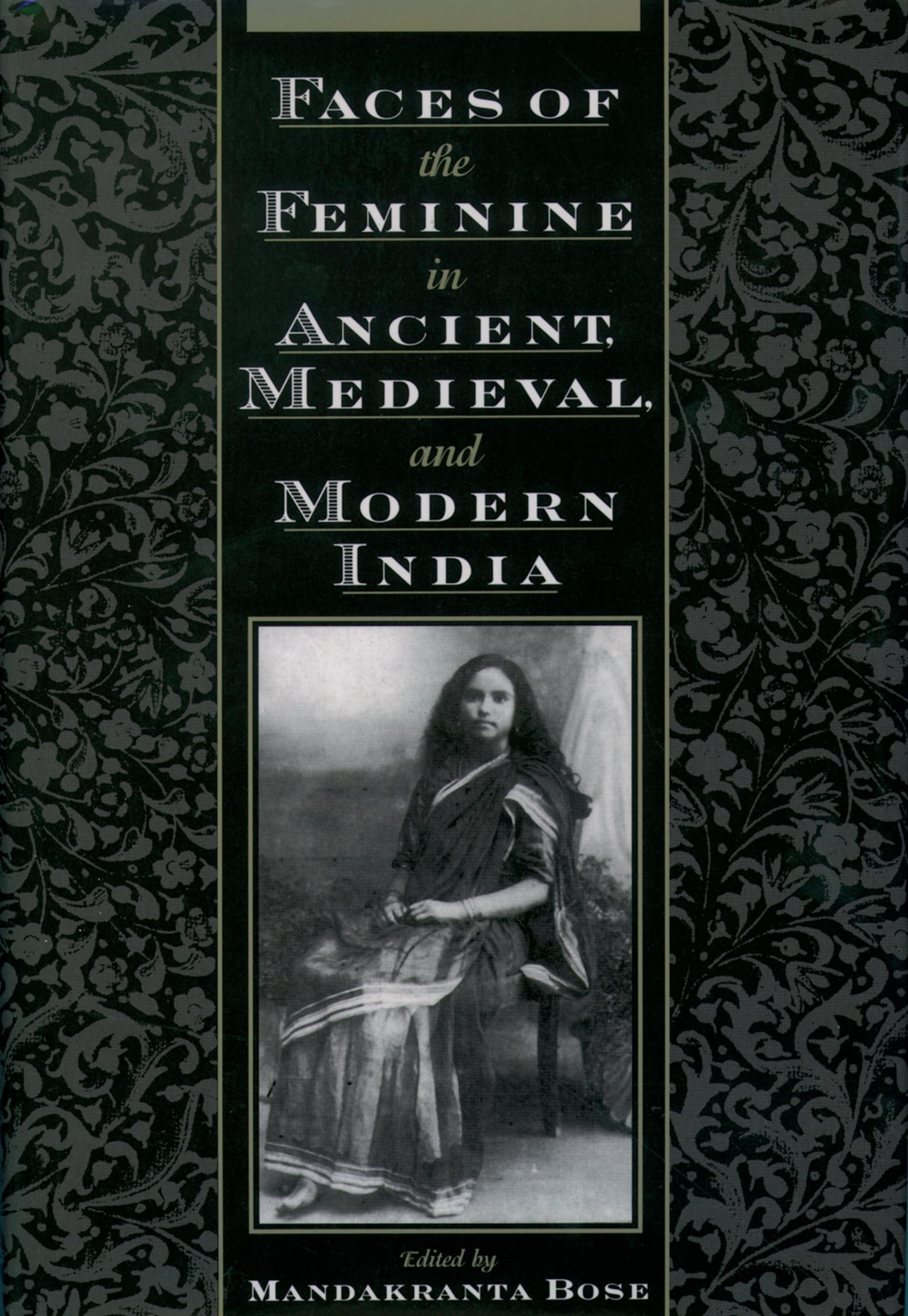 Faces of the Feminine in Ancient, Medieval, and Modern India,Used