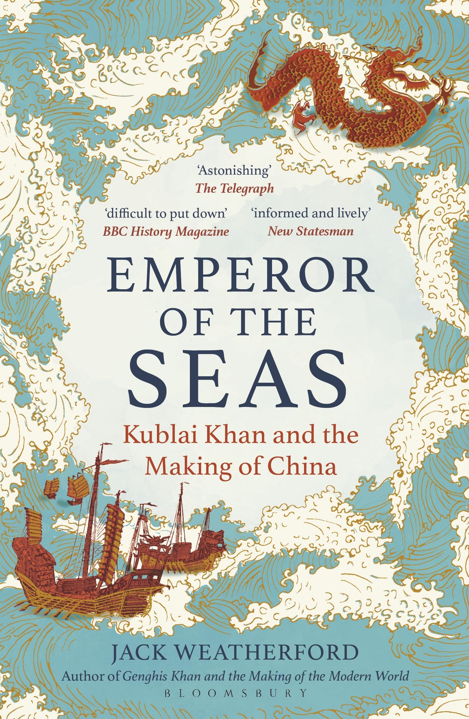 Emperor Of The Seas: Kublai Khan And The Making Of China