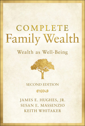 Complete Family Wealth: Wealth As Wellbeing (Bloomberg)