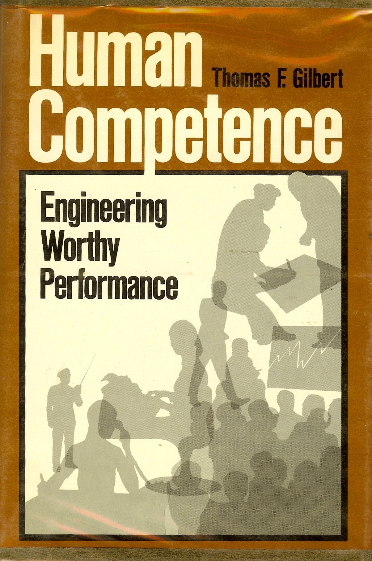 Human Competence: Engineering Worthy Performance,Used