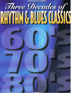 Three Decades of Rhythm & Blues Classics: Piano/Vocal/Chords,Used