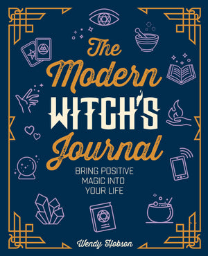 The Modern Witch's Journal: Bring Positive Magic into Your Life,Used