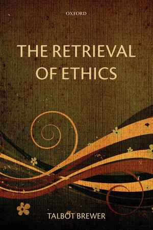 The Retrieval Of Ethics