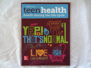 Teen Health, Health During the Life Cycle,Used