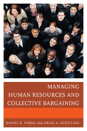 Managing Human Resources And Collective Bargaining (The Concordia University Leadership Series),Used