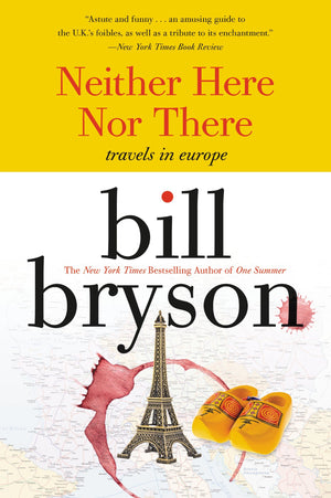Neither Here nor There: Travels in Europe (Cover may Vary),New
