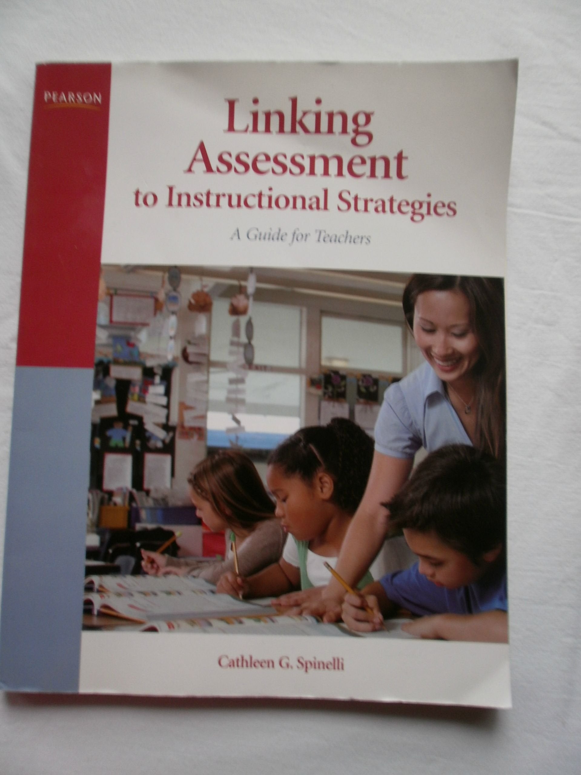 Linking Assessment to Instructional Strategies: A Guide for Teachers,Used