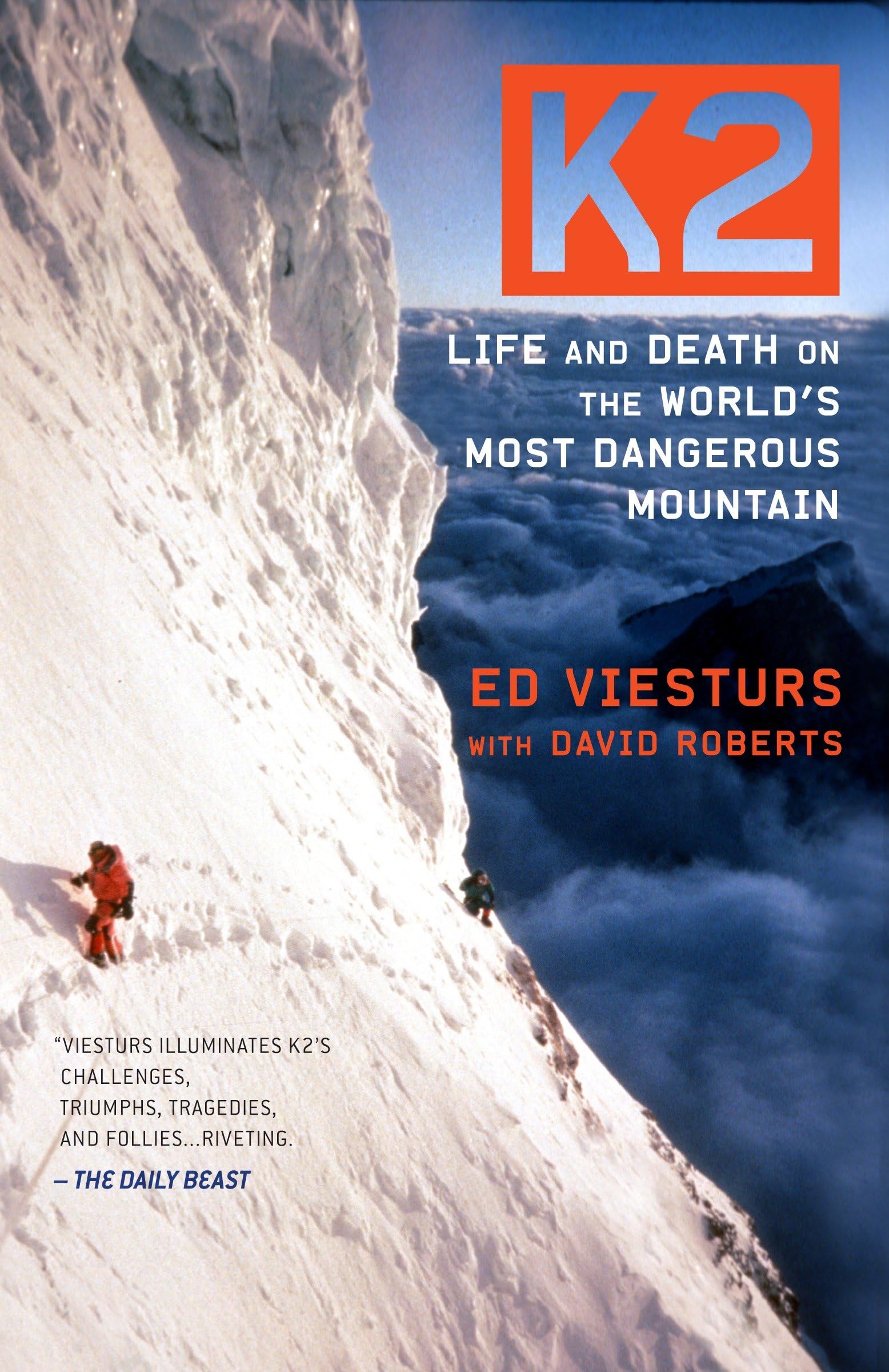 K2: Life and Death on the World's Most Dangerous Mountain,New