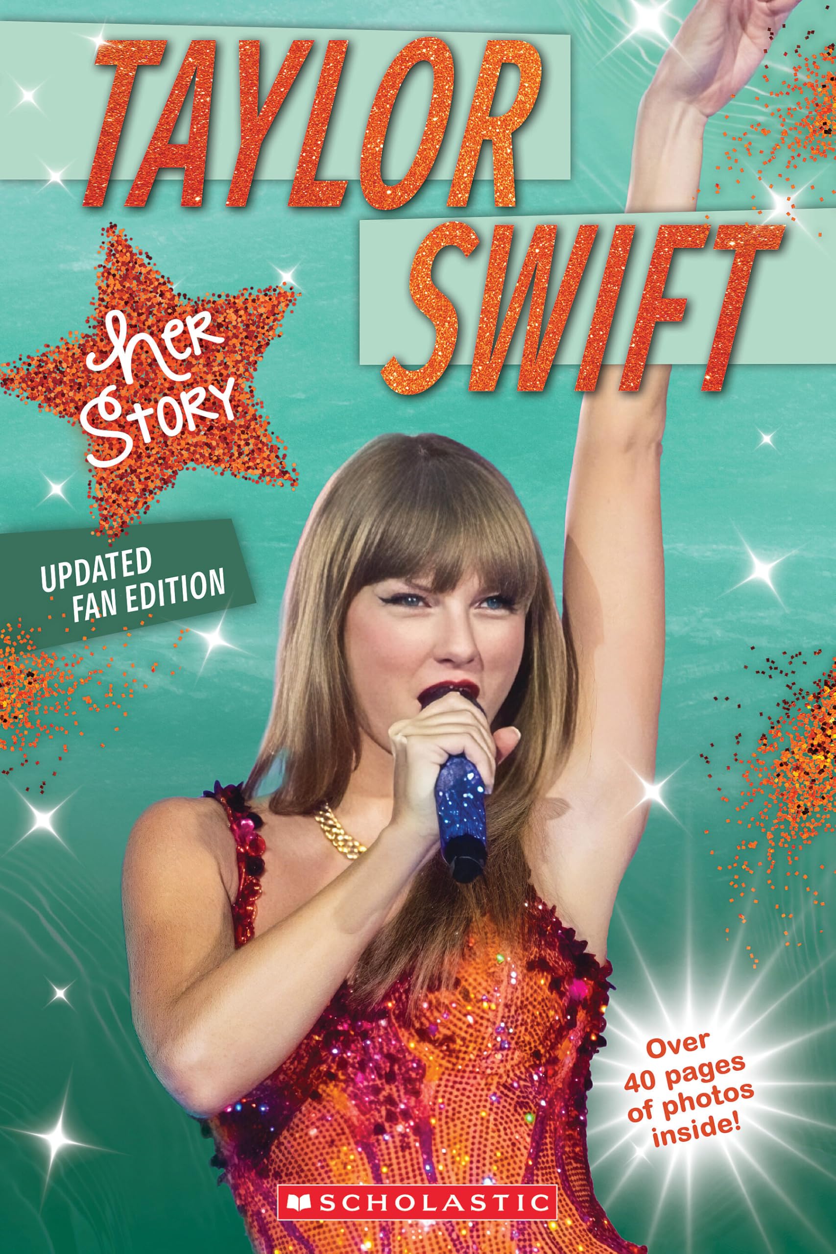 Taylor Swift: Her Story  Updated Fan Edition