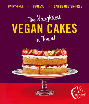Ms. Cupcake: The Naughtiest Vegan Cakes in Town!,Used