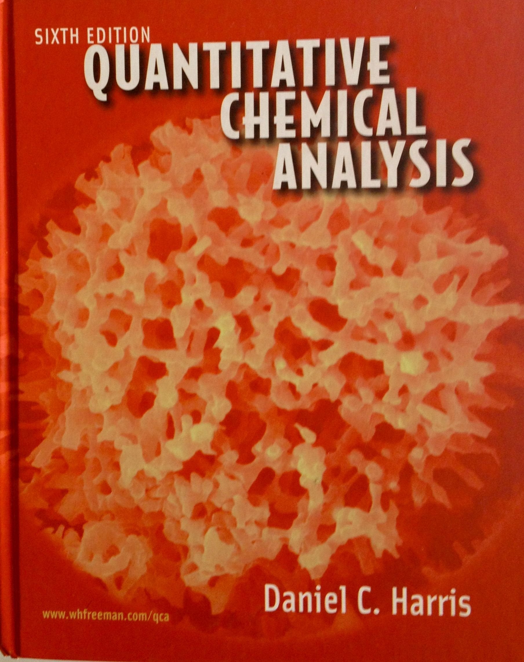 Quantitative Chemical Analysis, Sixth Edition,Used