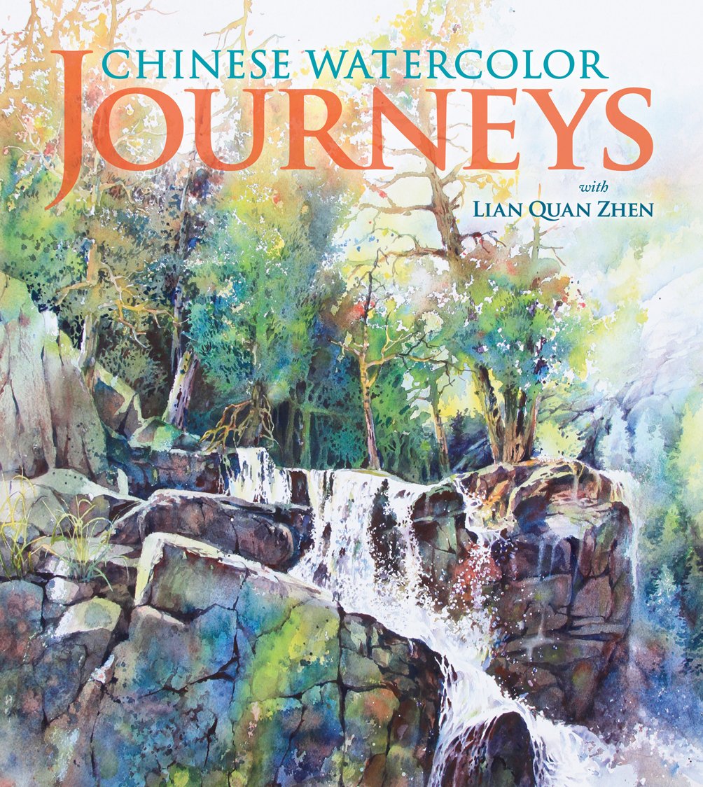 Chinese Watercolor Journeys With Lian Quan Zhen,New