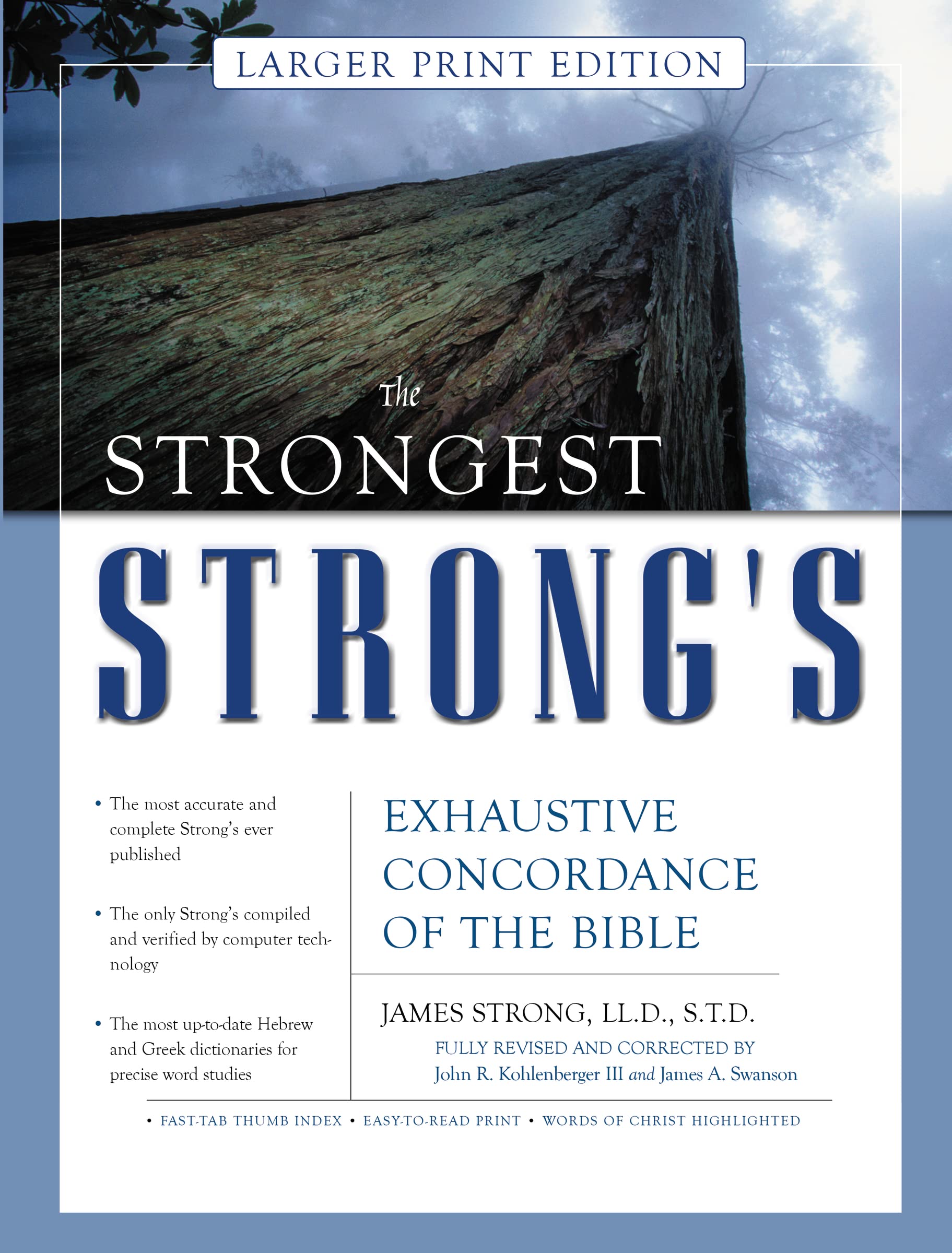 The Strongest Strong's Exhaustive Concordance of the Bible Larger Print Edition: The Most Accurate and Complete Strong's,Used