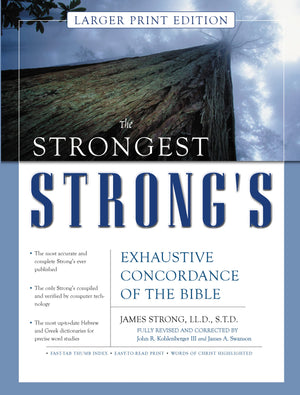 The Strongest Strong's Exhaustive Concordance of the Bible Larger Print Edition: The Most Accurate and Complete Strong's,Used