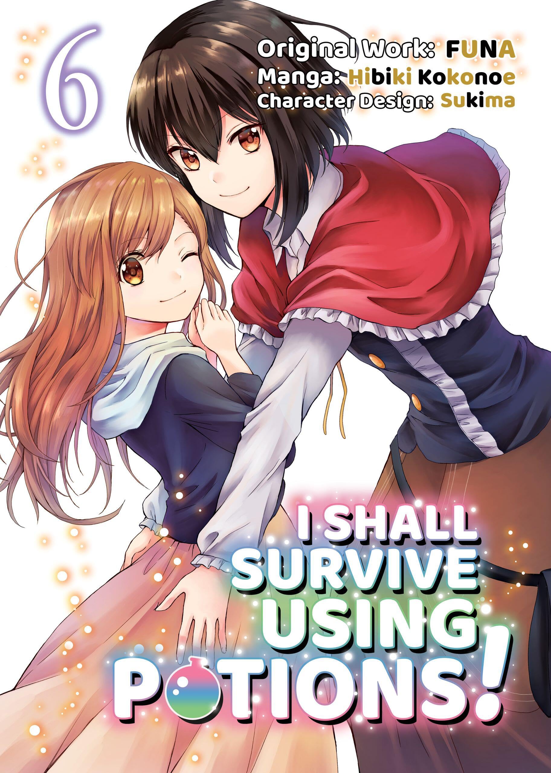 I Shall Survive Using Potions (Manga) Volume 6 (Volume 6)