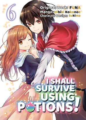 I Shall Survive Using Potions (Manga) Volume 6 (Volume 6)