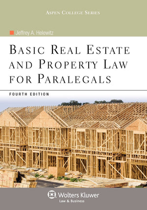 Basic Real Estate & Property Law for Paralegals, 4th Edition (Aspen College),New