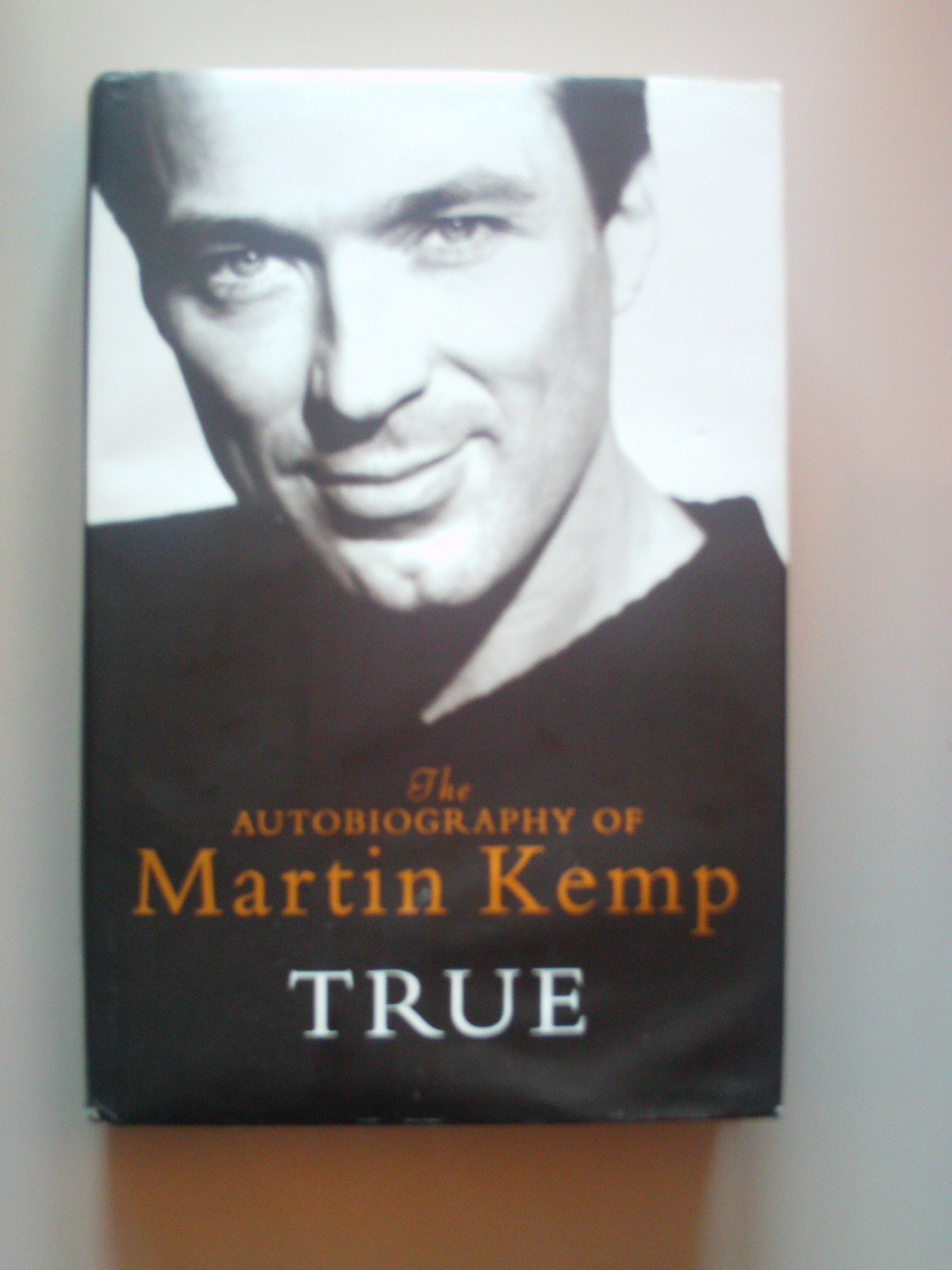 True: The Autobiography of Martin Kemp,Used