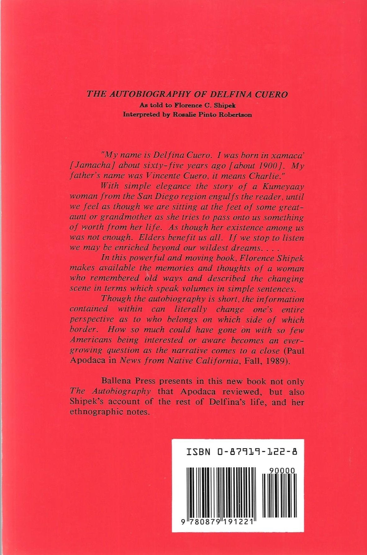 Delfina Cuero: Her Autobiography  An Account of Her Last Years and Her Ethnobotanic Contributions (Ballena Press Anthropologica,Used