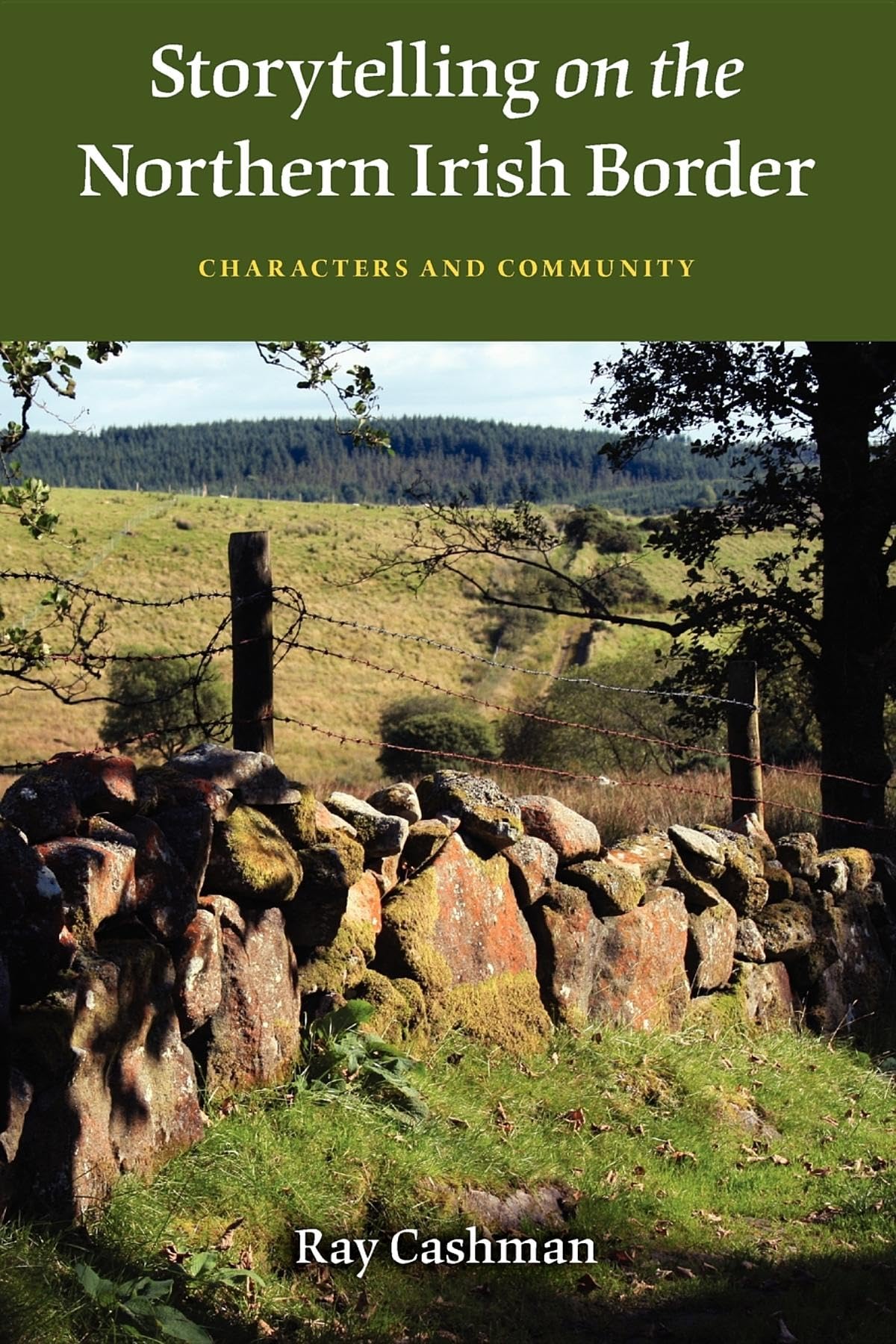 Storytelling On The Northern Irish Border: Characters And Community