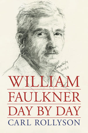 William Faulkner Day By Day,New
