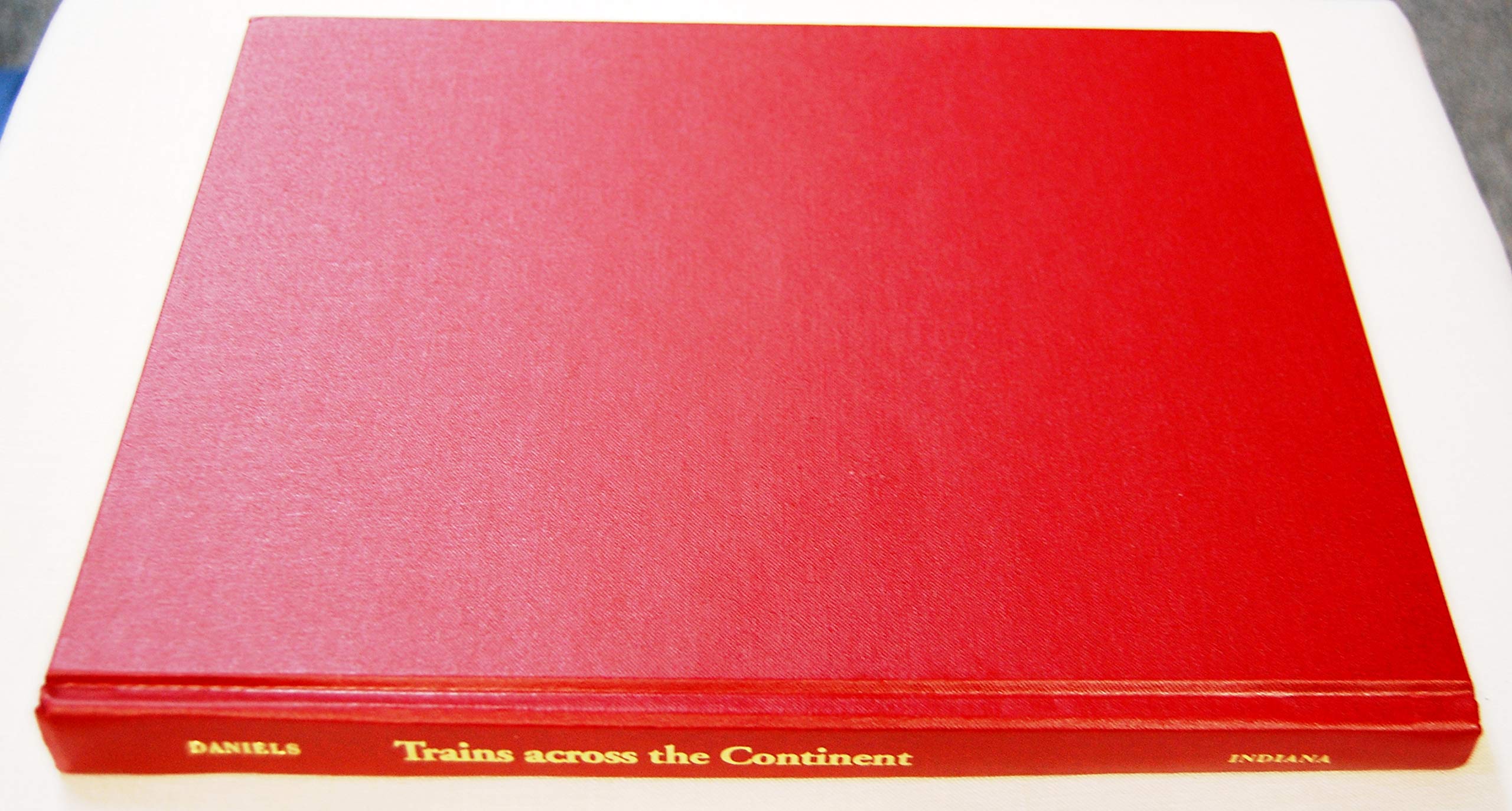 Trains Across the Continent: North American Railroad History (Second Edition),Used