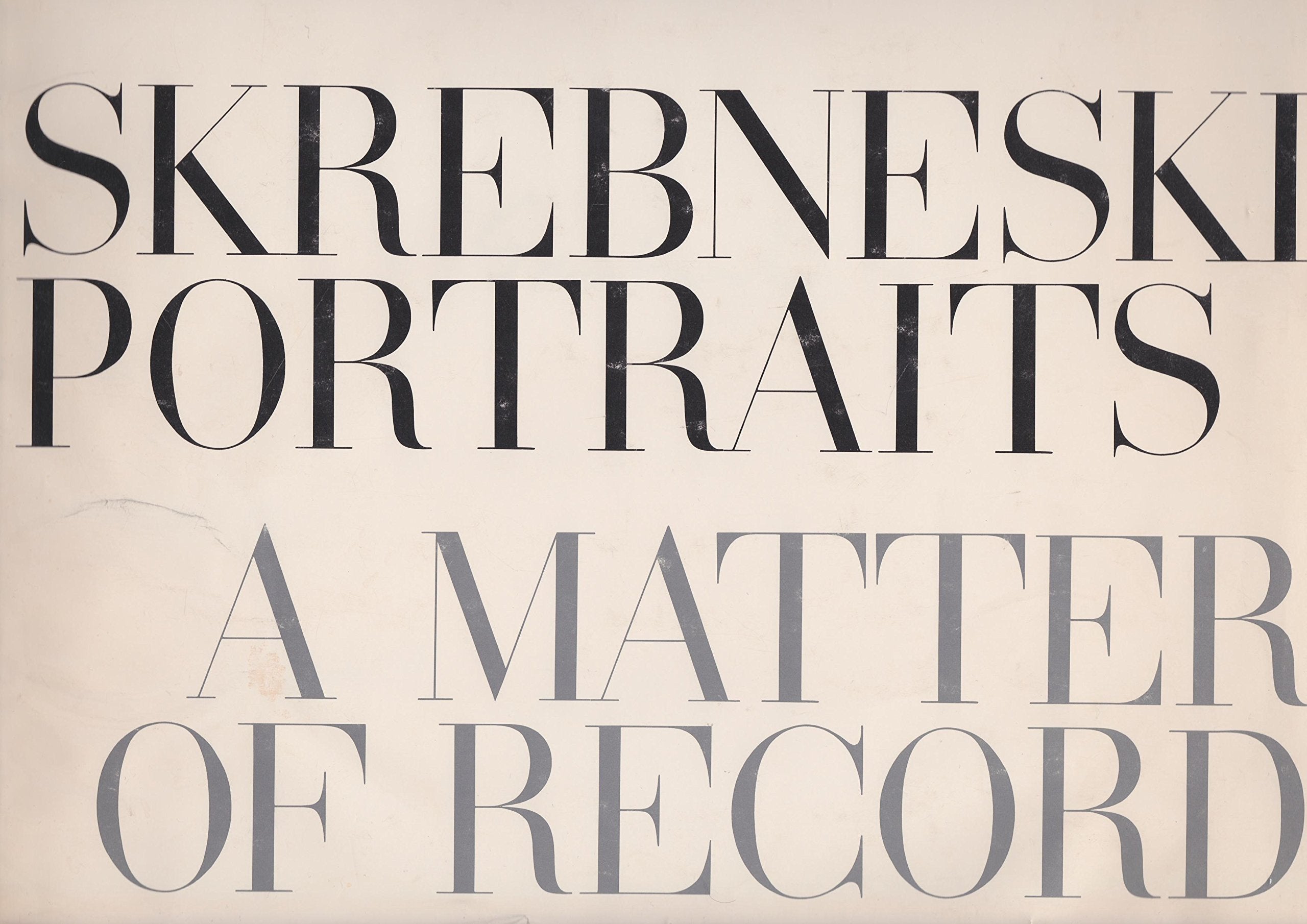 Skrebneski Portraits: A Matter Of Record,Used
