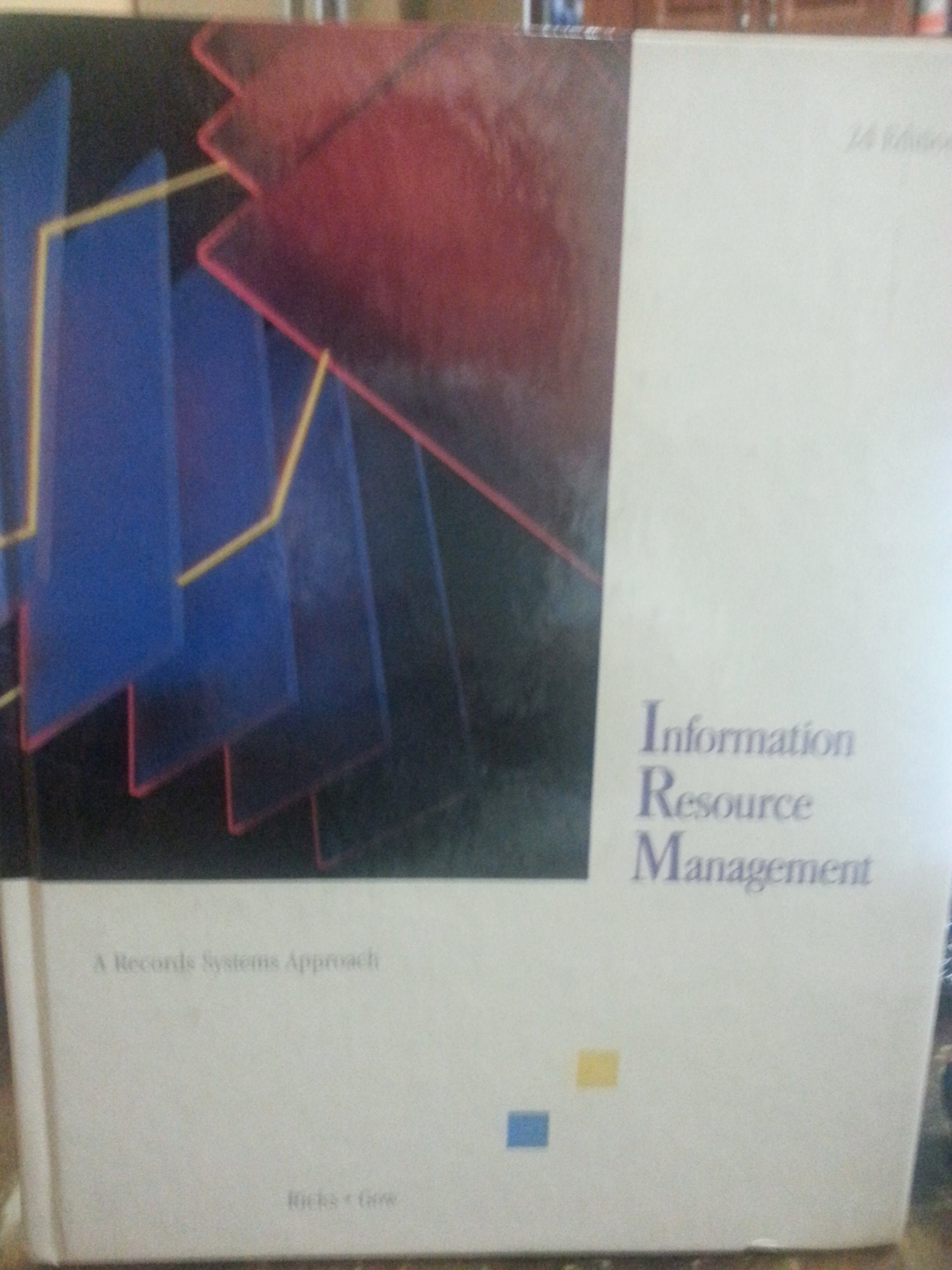 Information resource management: A records systems approach,Used