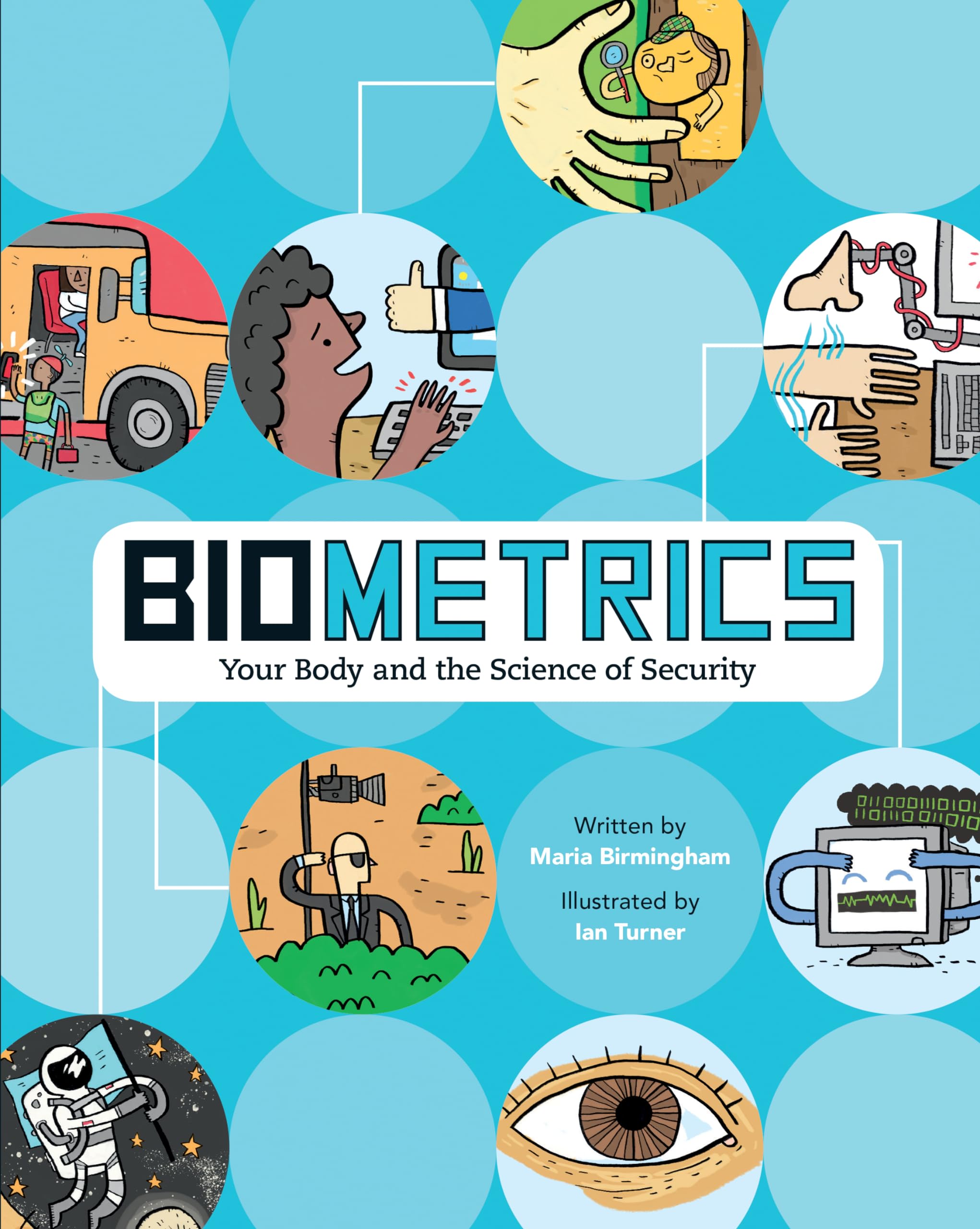 Biometrics: Your Body and the Science of Security,Used