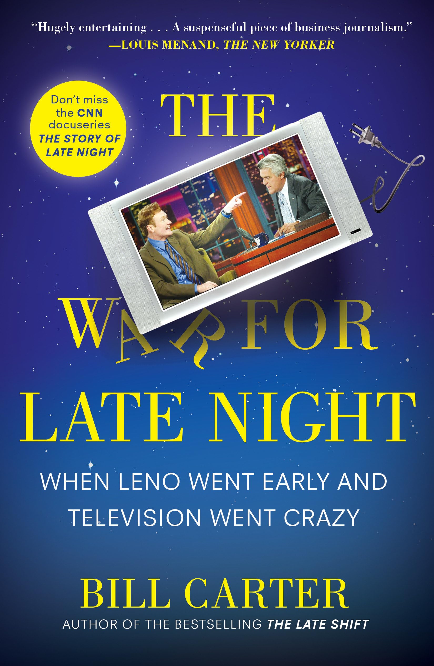 The War For Late Night: When Leno Went Early And Television Went Crazy