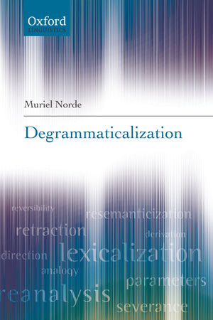 Degrammaticalization (Oxford Linguistics),Used