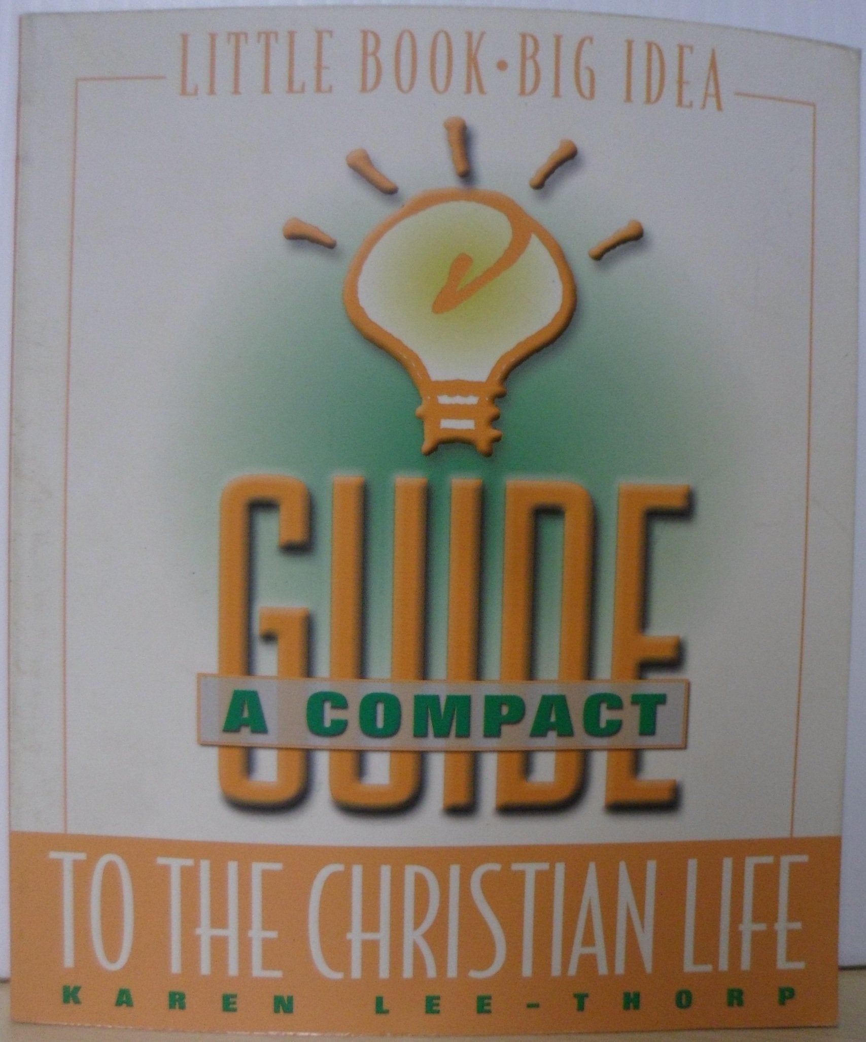 A Compact Guide to the Christian Life,Used