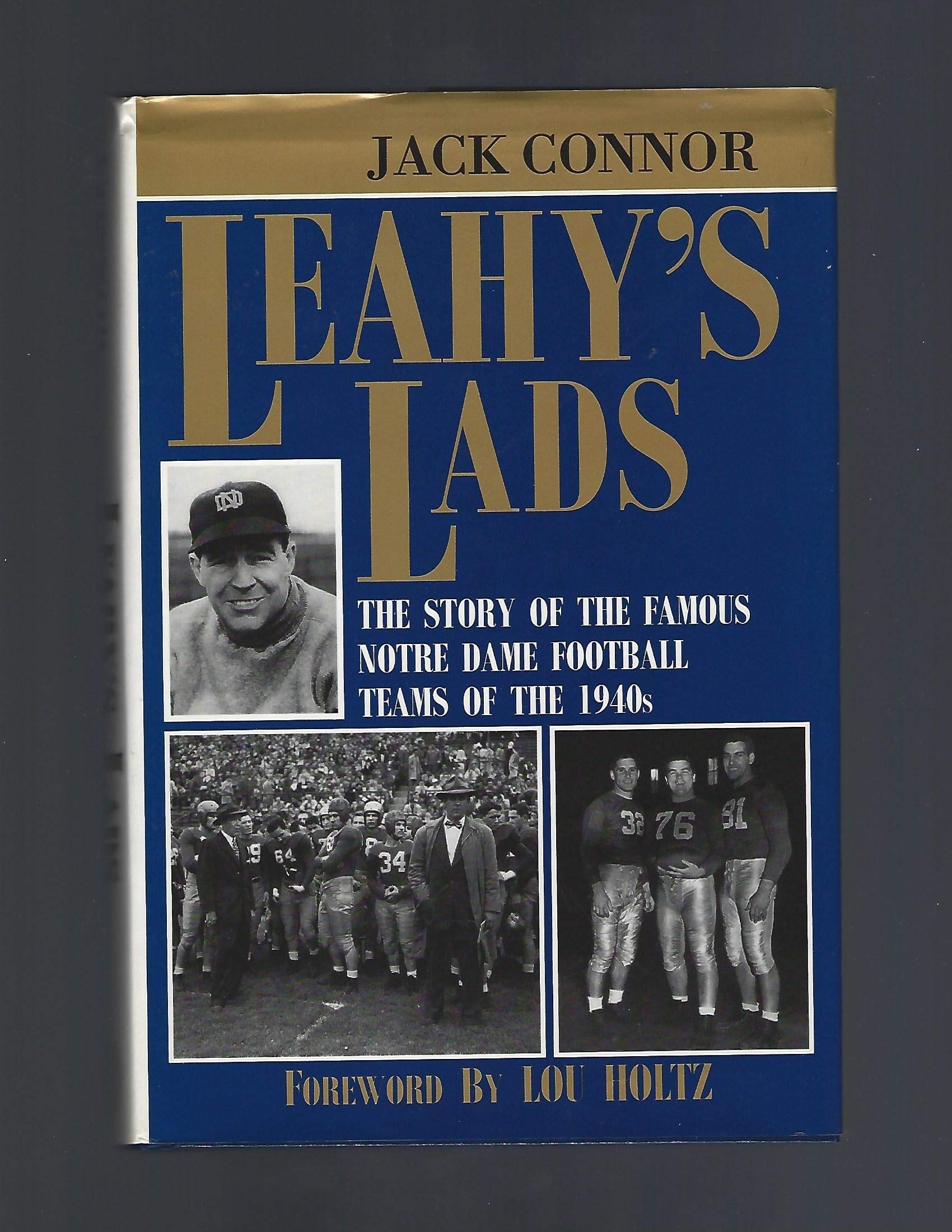 Leahy's Lads: The Story of the Famous Notre Dame Football Teams of the 1940s,Used