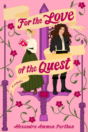 For The Love Of The Quest: A Novel