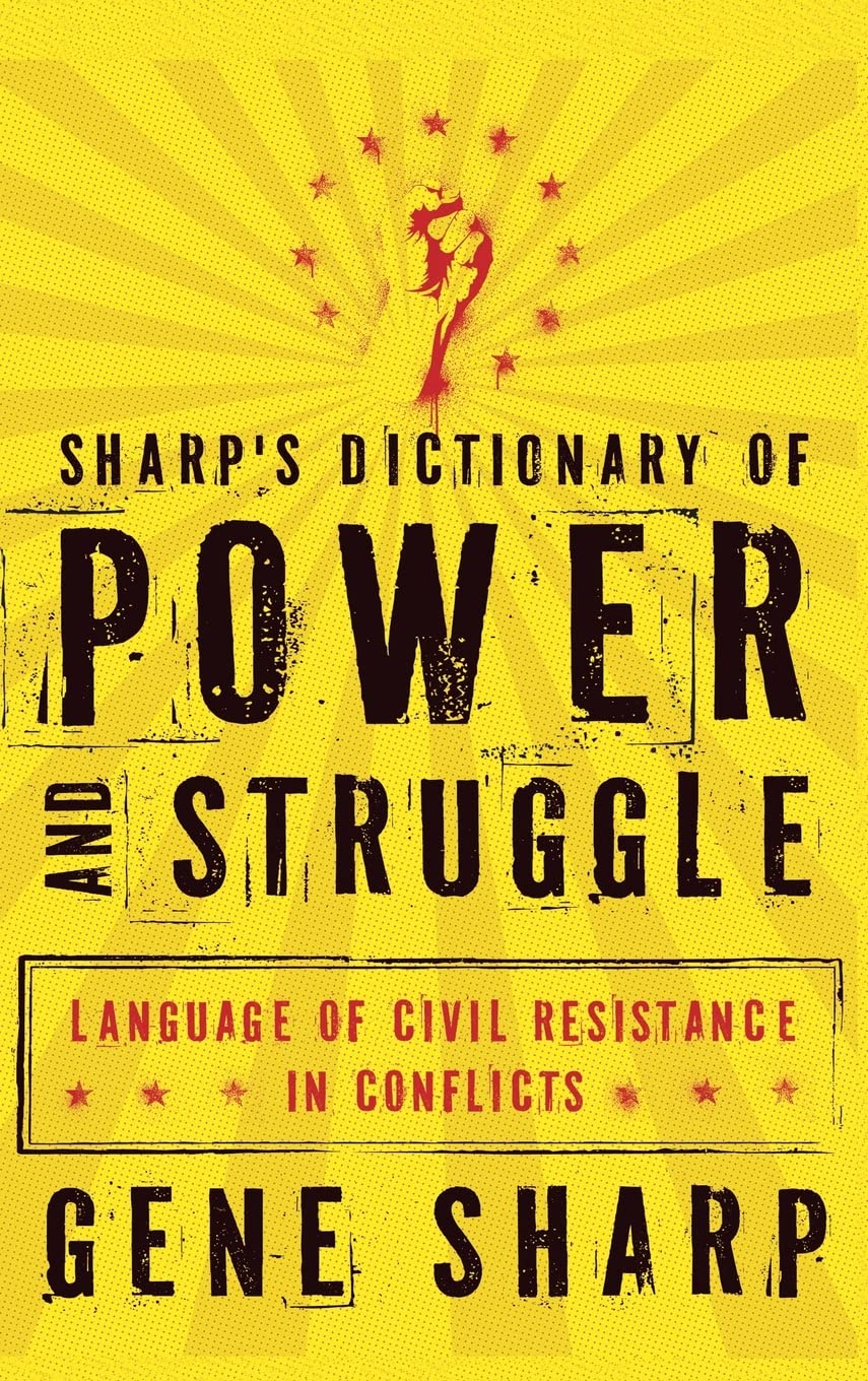 Sharp's Dictionary of Power and Struggle: Language of Civil Resistance in Conflicts,Used