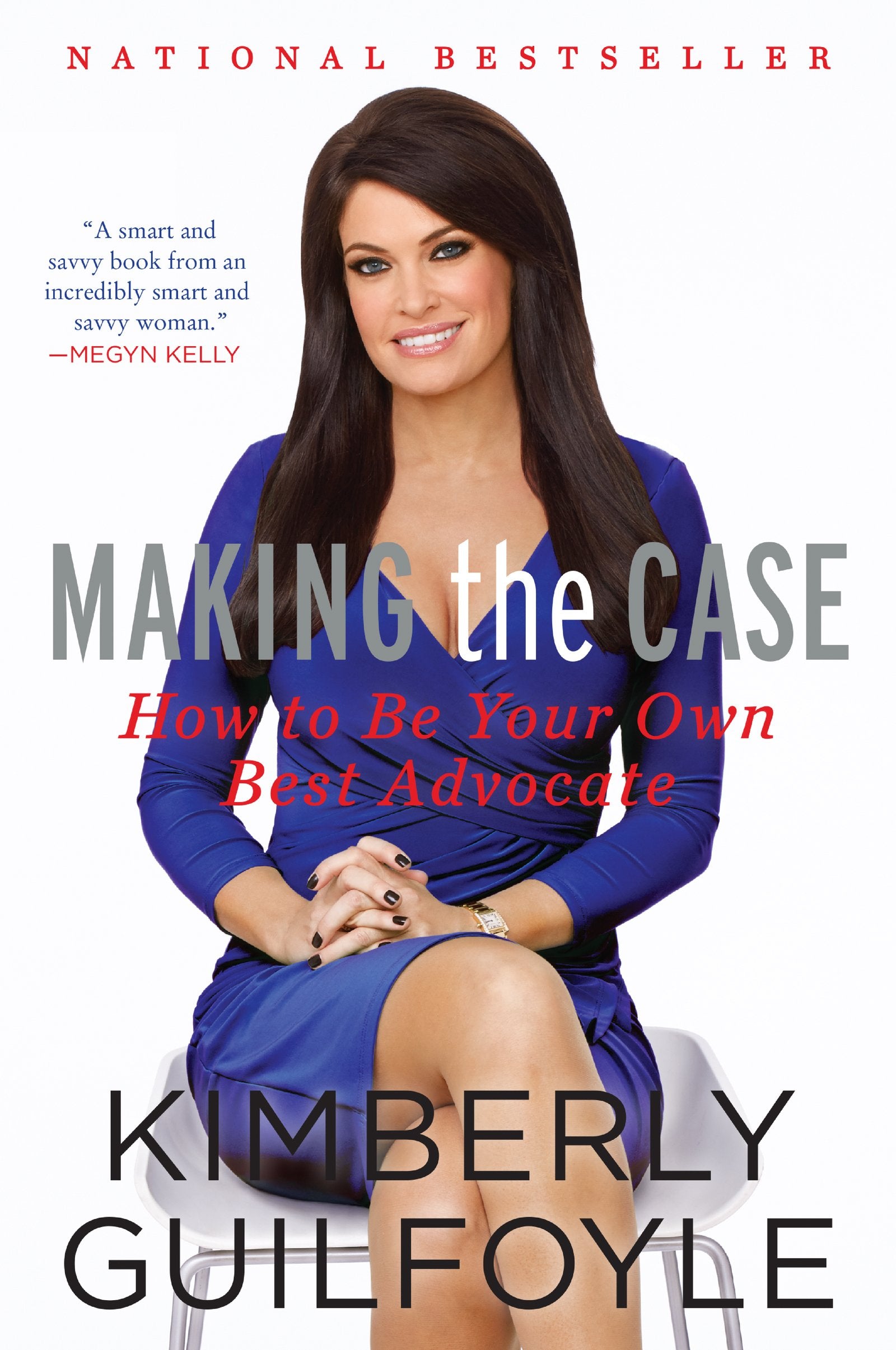 Making the Case: How to Be Your Own Best Advocate,Used
