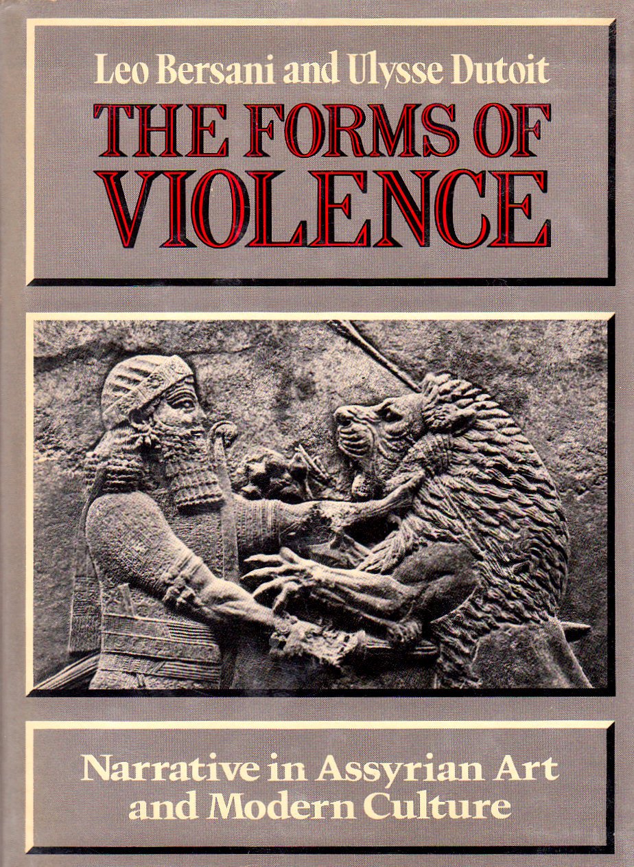The Forms of Violence: Narrative in Assyrian Art and Modern Culture,Used